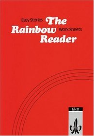 The Rainbow Reader. Easy Stories and Work Sheets. (Lernmaterialien)