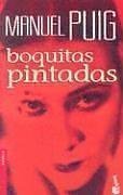 Boquitas Pintada s/ Painted Little Mouths (Novela (Booket Unnumbered))