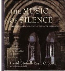 The Music of Silence: Entering the Sacred Rhythms of Monastic Experience