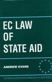 European Community Law of State Aid (Oxford European Community Law Series)