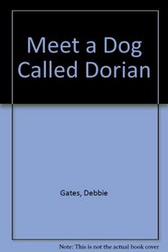 Meet a Dog Called Dorian