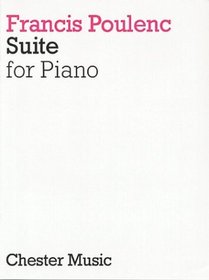 Francis Poulenc: Suite for Piano