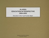 Alaska Education In Perspective 2004-2005