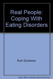 Real People: Coping With Eating Disorders