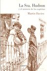 La Sra.hudson Y El Misterio De Los Esp (Narrativa) (Spanish Edition)