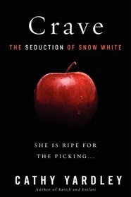 Crave: The Seduction of Snow White