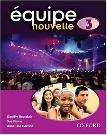 Equipe Nouvelle: Part 3: Student's Book