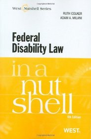 Federal Disability Law in a Nutshell, 4th (In a Nutshell (West Publishing))