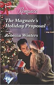 The Magnate's Holiday Proposal (Harlequin Romance, No 4596) (Larger Print)