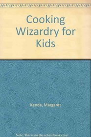 Cooking Wizardry for Kids