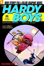 Board To Death (Turtleback School & Library Binding Edition) (Hardy Boys: Undercover Brothers (Papercutz Paperback))