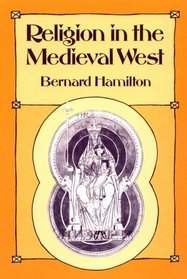 Religion in the Medieval West (Hodder Arnold Publication)