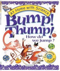 Bump! Thump! How Do We Jump? Experiments Outside