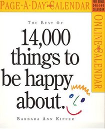 The Best of 14,000 Things to be Happy About Calendar 2006