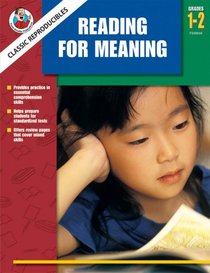 Classic Reproducibles Reading for Meaning, Grades 1-2 (Frank Schaffer Classic Reproducibles)