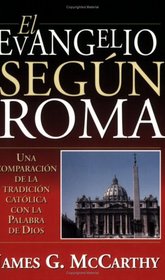 Evangelio segun Roma, El: Gospel According to Rome