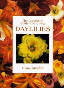 The Gardener's Guide to Growing Daylilies (Gardener's Guide)