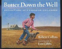 Butter down the well: Reflections of a Canadian childhood