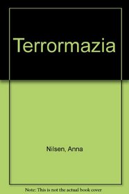 Terrormazia: A Hole New Kind of Maze Game (Gamebook)