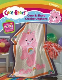 Care BearsTM Care & Share Crochet Afghans (Leisure Arts #4268)