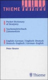 Pocket Dictionary of Dentistry; Taschenworterbuch Zahnmedizin (Thieme Leximed)