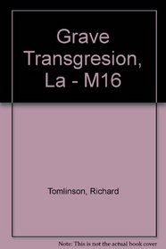 Grave Transgresion, La - M16 (Spanish Edition)