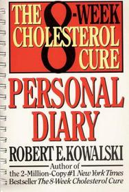 The 8-Week Cholesterol Cure Personal Diary