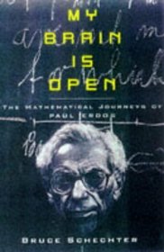 My Brain Is Open: The Mathematical Journeys of Paul Erdos