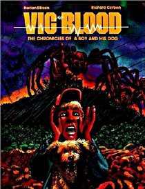 Vic and Blood: The Chronicles of a Boy and His Dog