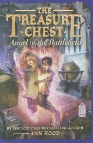 Clara Barton #1: Angel of the Battlefield (The Treasure Chest)