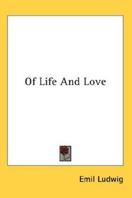 Of Life And Love