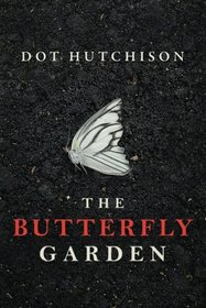 The Butterfly Garden (Collector, Bk 1)