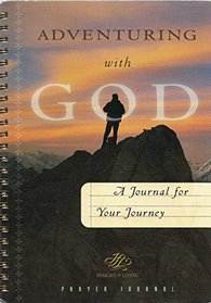 Adventuring with God: A Journal for Your Journey