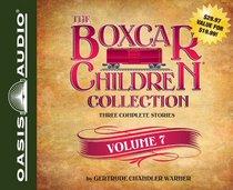 The Boxcar Children Collection Volume 7: Benny Uncovers a Mystery, The Haunted Cabin Mystery, The Deserted Library Mystery (Boxcar Children Mysteries)