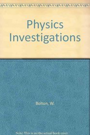 Physics Investigations