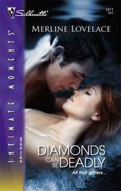 Diamonds Can Be Deadly (Silhouette Intimate Moments)