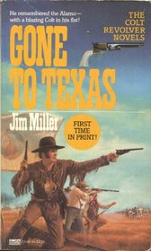 Gone to Texas (Colt Revolver)