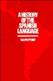 A History of the Spanish Language