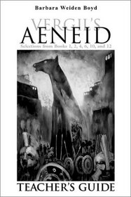 Vergil's Aeneid: Selections from Books 1, 2, 4, 6, 10, and 12