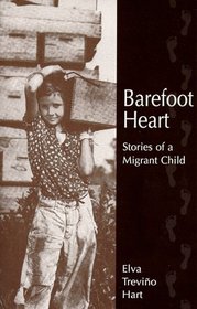 Barefoot Heart: Stories of a Migrant Child