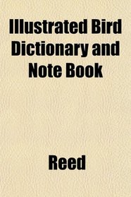Illustrated Bird Dictionary and Note Book