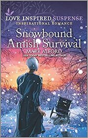 Snowbound Amish Survival (Love Inspired Suspense, No 941)