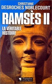 Ramss II: La vritable histoire