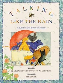 Talking Like the Rain : A Read-to-Me Book of Poems