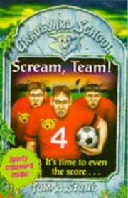 Scream, Team! (Graveyard School)