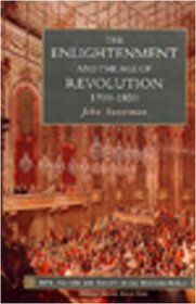 The Enlightenment and the Age of Revolution 1700-1850 (Arts, Culture, and Society)