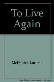 To Live Again