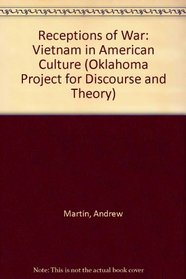 Receptions of War: Vietnam in American Culture (Oklahoma Project for Discourse and Theory)