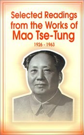 Selected Readings from the Works of Mao Tse-Tung