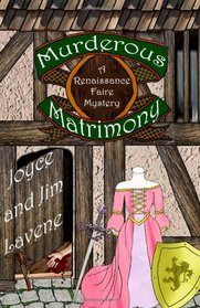 Murderous Matrimony (Renaissance Faire, Bk 6)